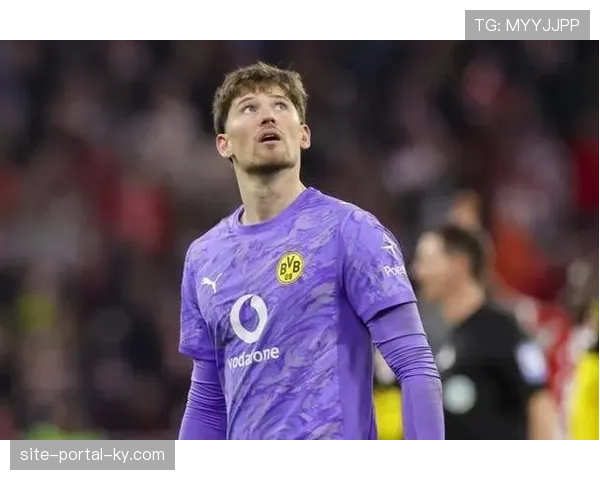 多特蒙德门将科贝尔因病缺阵 老将迈尔临危受命