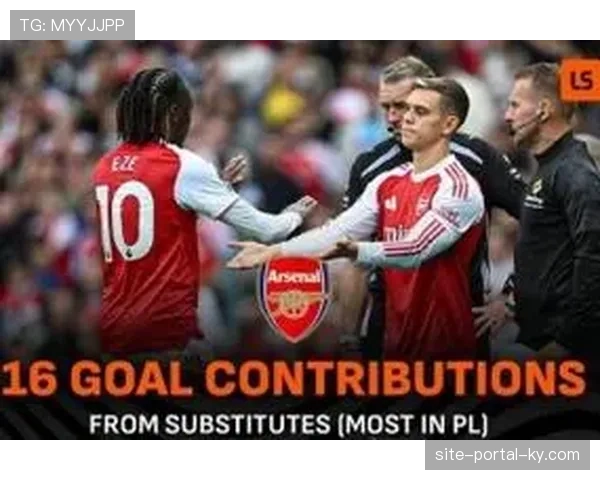 阿森纳替补深度略显单薄 核心球员伤停可能影响体系